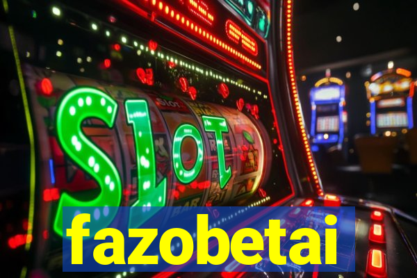 fazobetai