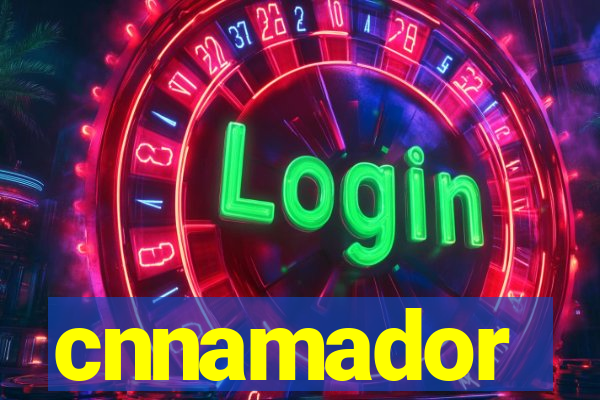 cnnamador