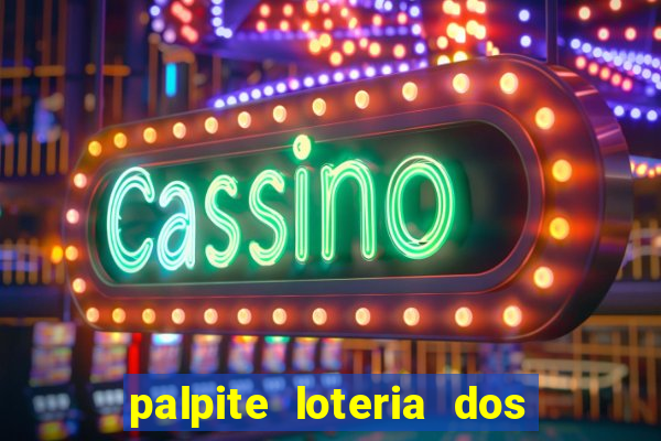 palpite loteria dos sonhos de hoje