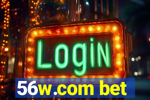 56w.com bet