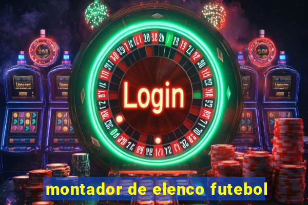montador de elenco futebol