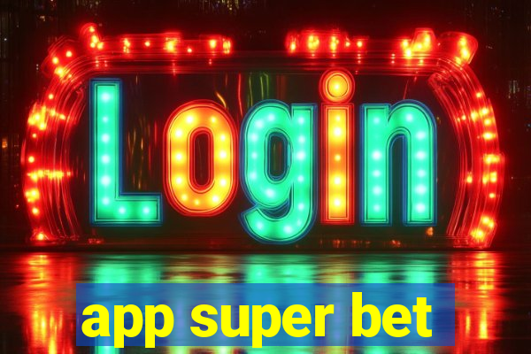 app super bet