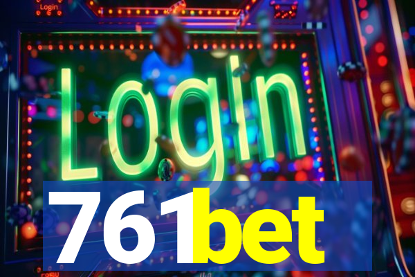 761bet