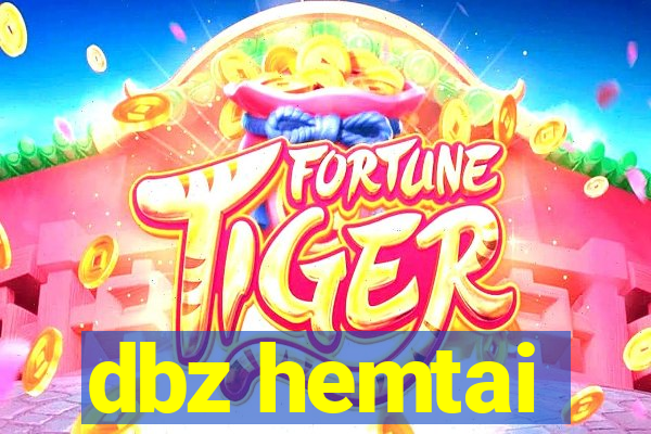 dbz hemtai