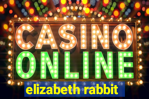 elizabeth rabbit