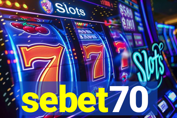 sebet70