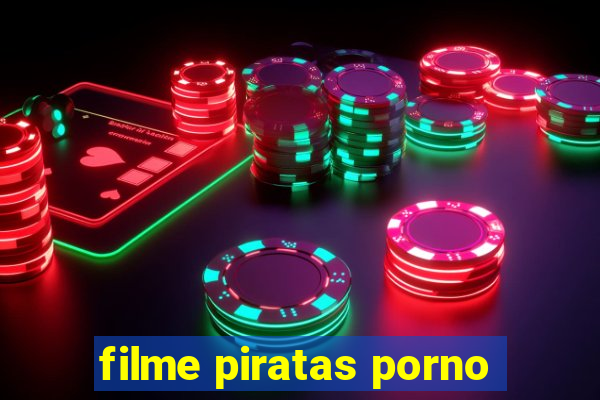 filme piratas porno