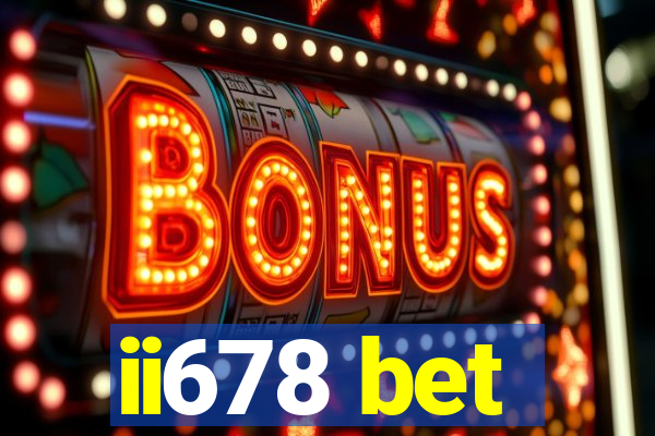 ii678 bet