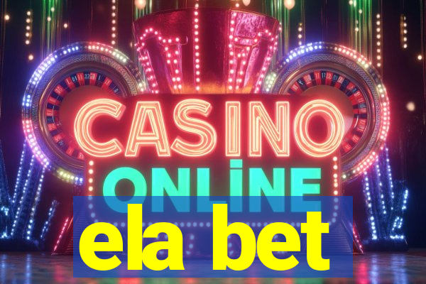 ela bet