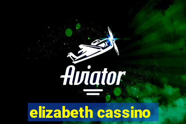 elizabeth cassino