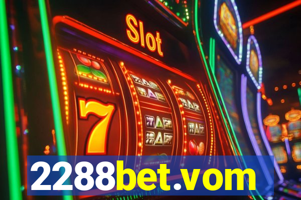2288bet.vom