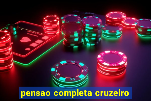 pensao completa cruzeiro