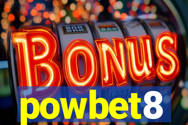 powbet8