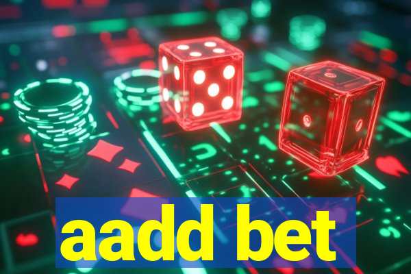 aadd bet