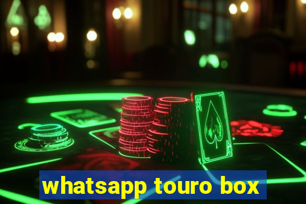 whatsapp touro box