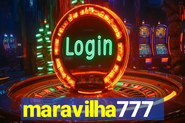 maravilha777