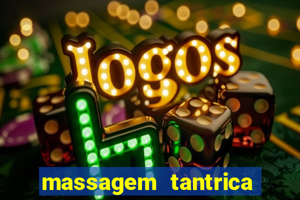 massagem tantrica perto de mim