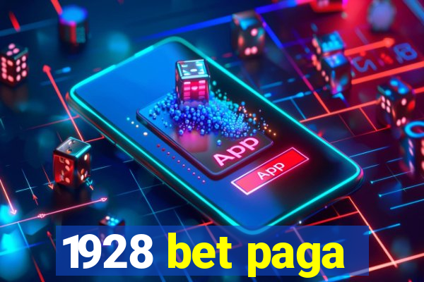 1928 bet paga