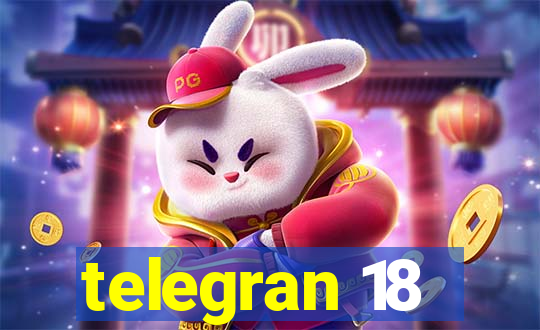telegran 18