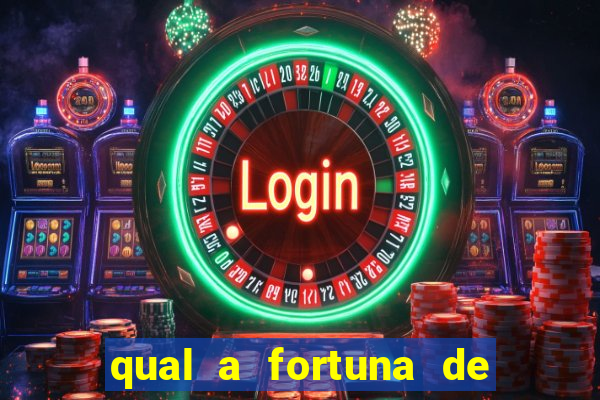 qual a fortuna de narcisa tamborindeguy
