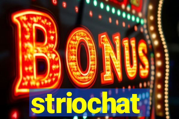 striochat