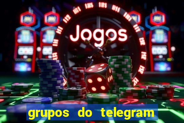 grupos do telegram mais de 18
