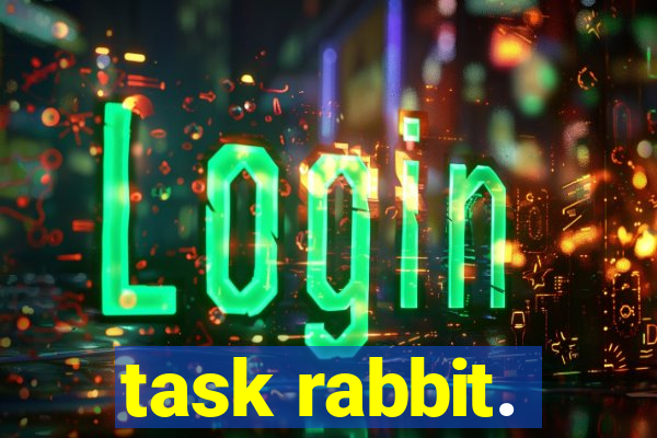 task rabbit.