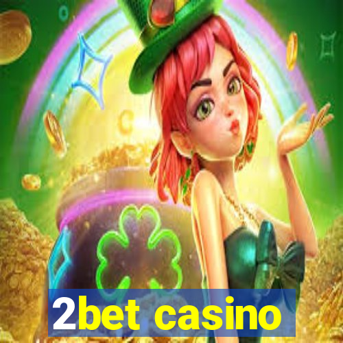 2bet casino