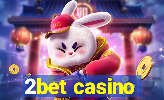 2bet casino