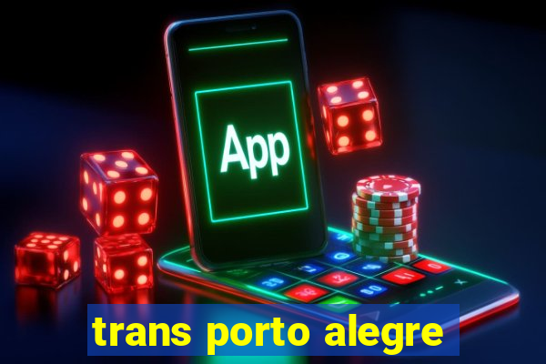 trans porto alegre
