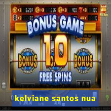 kelviane santos nua