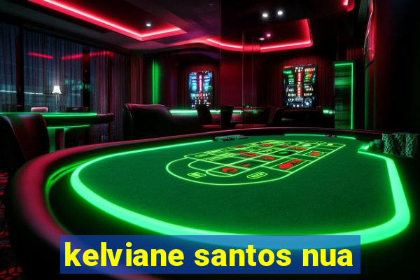 kelviane santos nua