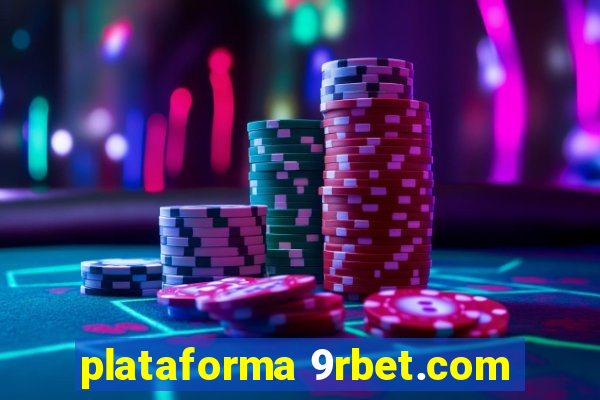 plataforma 9rbet.com