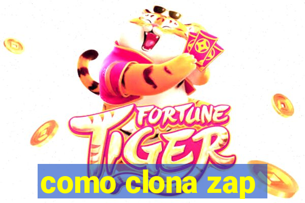como clona zap