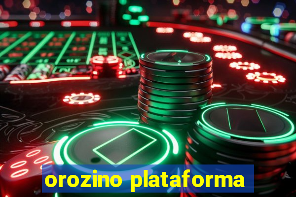 orozino plataforma