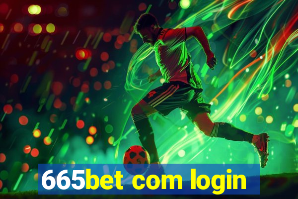 665bet com login