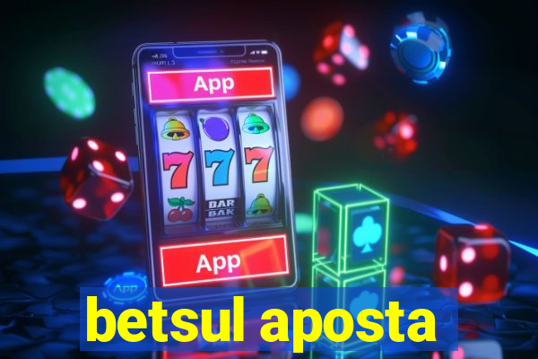 betsul aposta