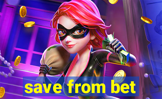 save from bet