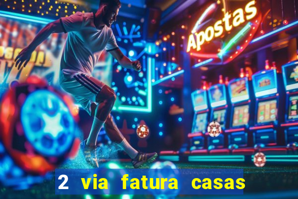 2 via fatura casas bahia bradescard
