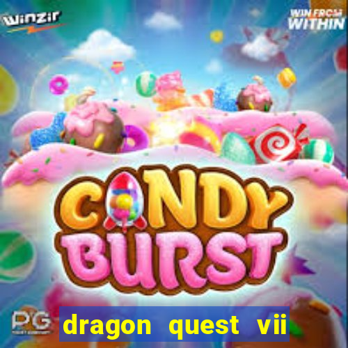 dragon quest vii ps1 rom pt-br