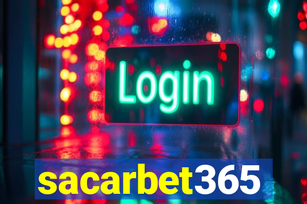 sacarbet365