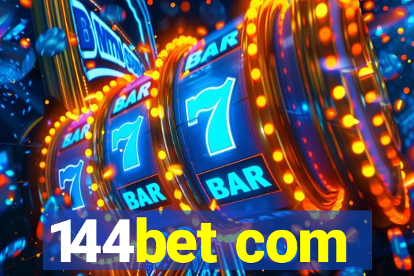 144bet com
