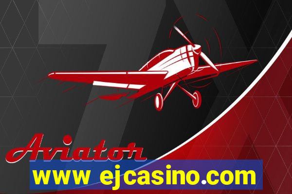 www ejcasino.com