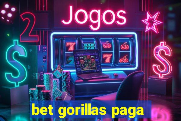 bet gorillas paga