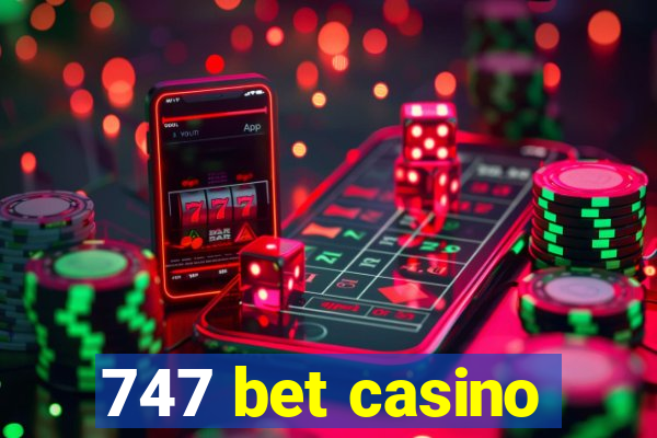 747 bet casino