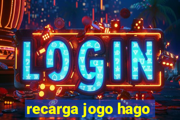 recarga jogo hago