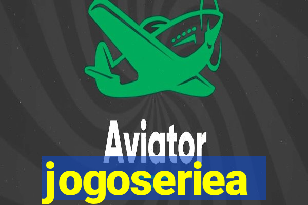 jogoseriea