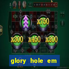 glory hole em porto alegre