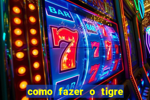 como fazer o tigre soltar a carta no fortune tiger