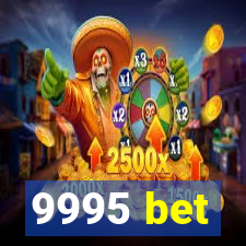 9995 bet